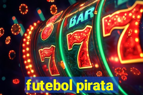 futebol pirata